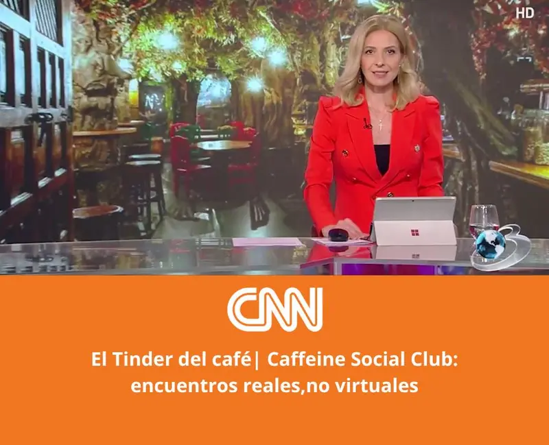 CNN - El Tinder del café | Caffeine Social Club: encuentros reales, no virtuales